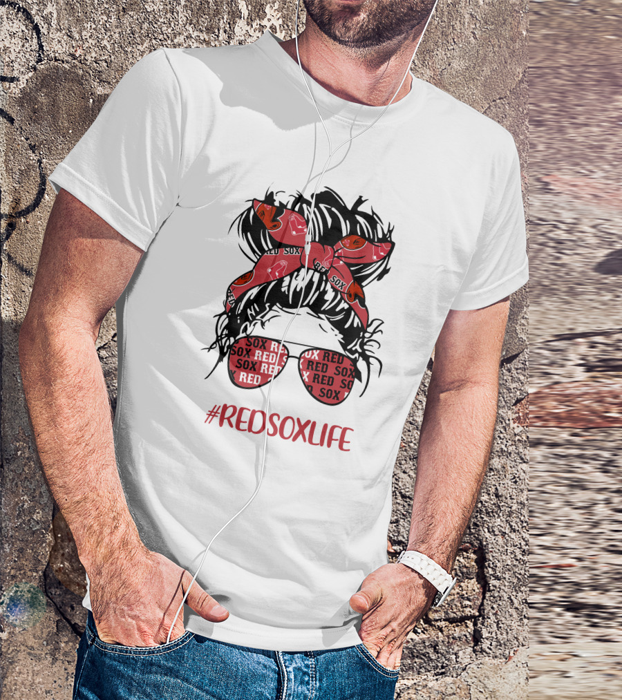 Boston Red Sox Messy Bun Girl With Headband Glasses #Redsoxlife T-Shirt