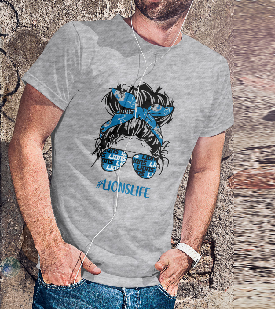 Detroit Lions Life Messy Bun Girl With Lions Headband And #LIONSLIFE Glasses T-Shirt