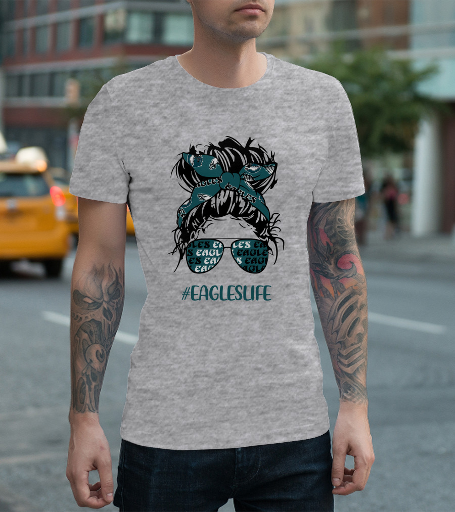 Philadelphia Eagles Life Hashtag Messy Bun Girl With Headband and Glasses T-Shirt