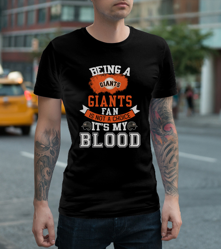 San Francisco Giants Fan Loyalty Runs Deep In The Blood T-Shirt