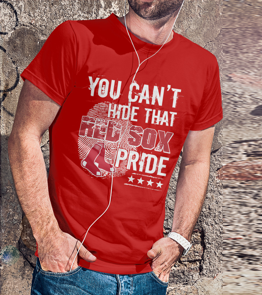 You Can't Hide That Red Sox Pride With Sock And Stars T-Shirt