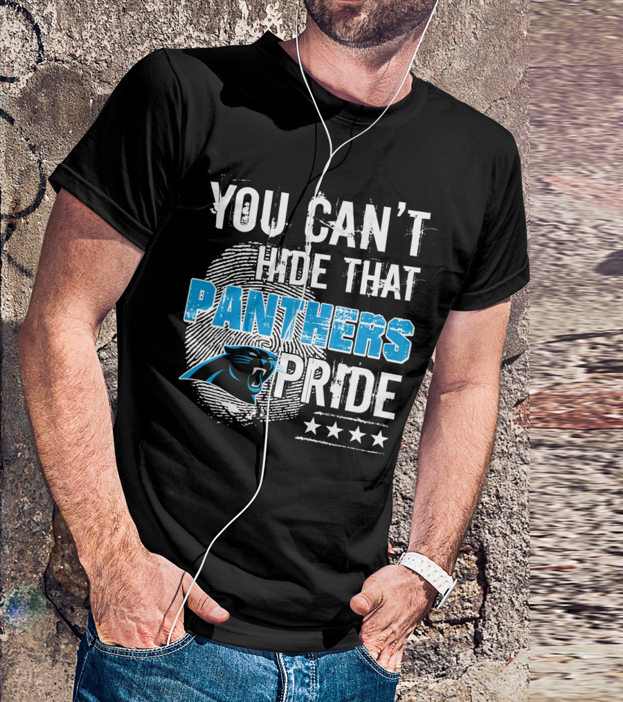 You Can't Hide That Panthers Pride T-Shirt