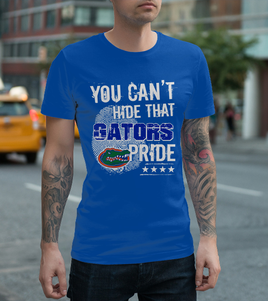 You Can't Hide That Gators Pride Florida Gators T-Shirt