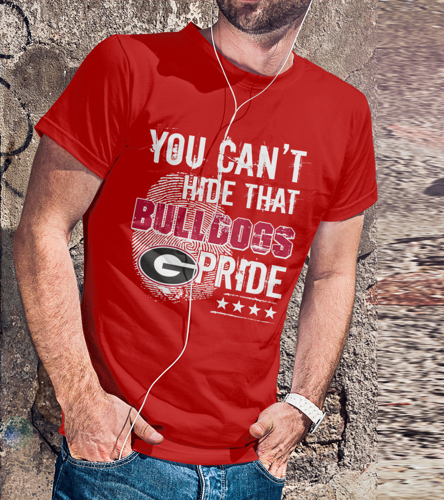 You Can't Hide That Bulldogs Pride G T-Shirt