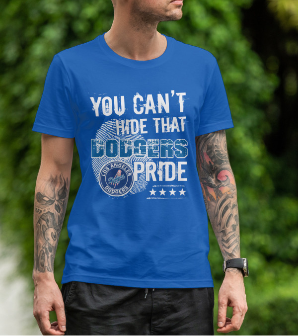 You Can't Hide That Los Angeles Dodgers Pride With Stars T-Shirt