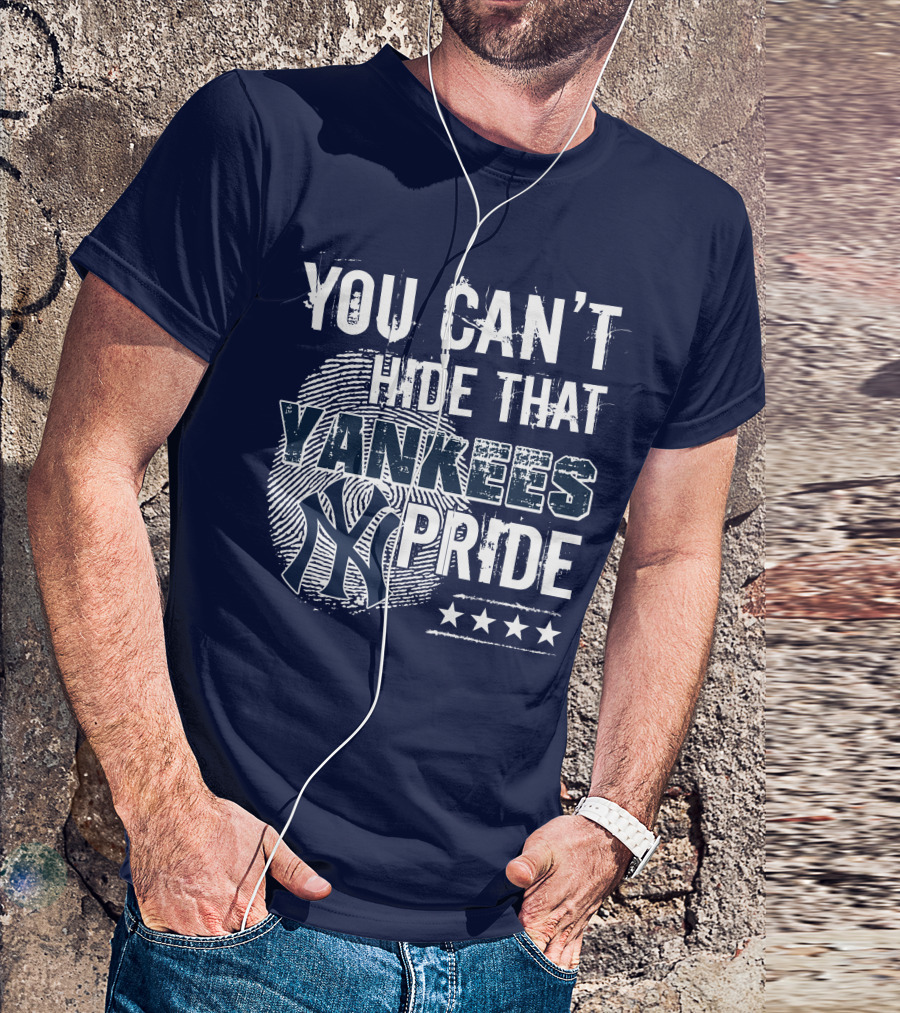 You Can't Hide That Yankees Pride New York Yankees Logo With Stars T-Shirt