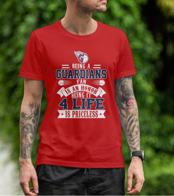 Being A Guardians Fan Is An Honor 4 Life Is Priceless T-Shirt