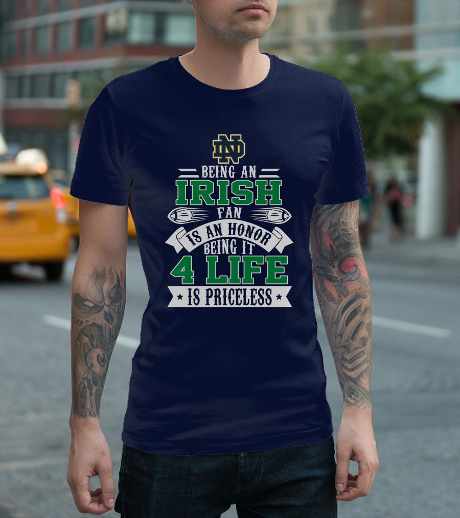 Notre Dame Fighting Irish Fan 4 Life Is Priceless T-Shirt