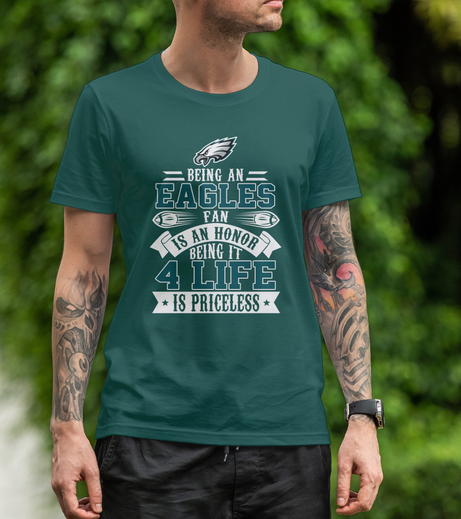 Philadelphia Eagles Fan Honor For Life Is Priceless T-Shirt