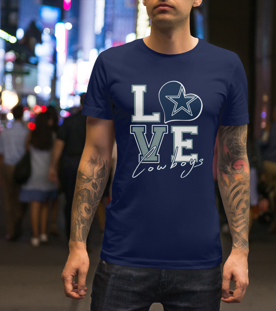 LOVE Cowboys Star Heart Dallas Cowboys T-Shirt