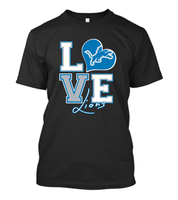 LOVE Lions Heart Detroit Lions Fan Passion T-Shirt