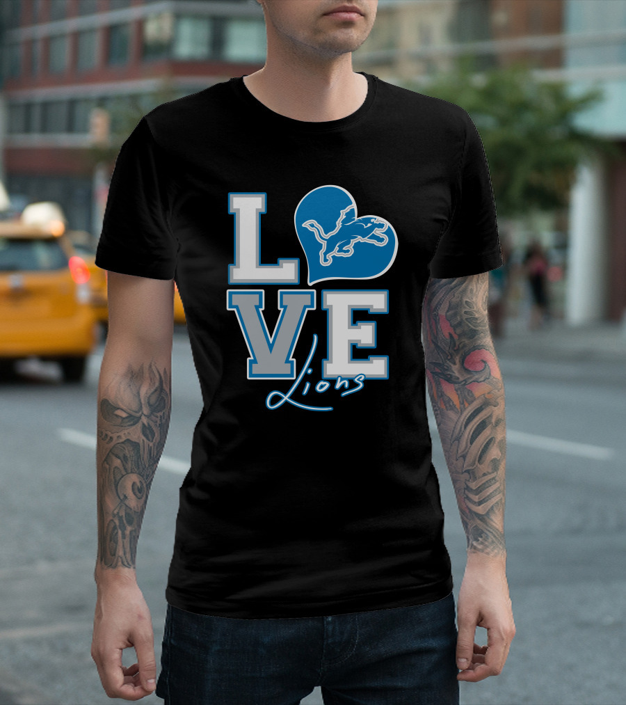 LOVE Lions Heart Detroit Lions Fan Passion T-Shirt