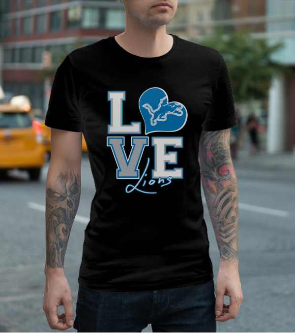 LOVE Lions Heart Detroit Lions Fan Passion T-Shirt