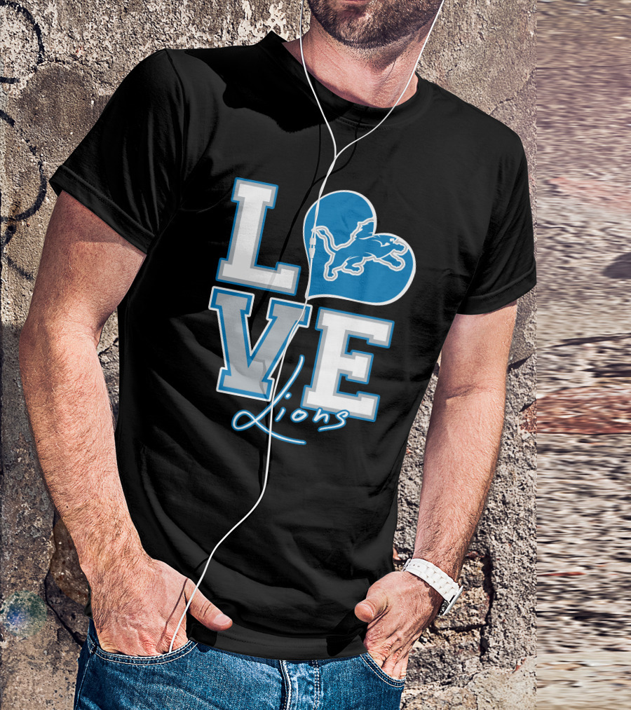 LOVE Lions Heart Detroit Lions Fan Passion T-Shirt