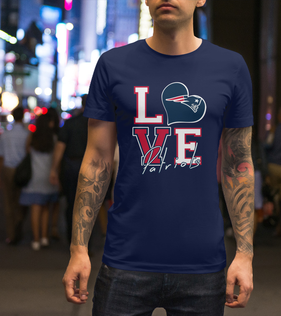 Love Patriots New England Football T-Shirt