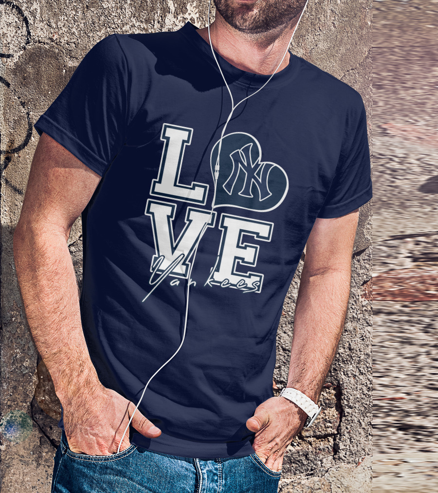Love New York Yankees Yankees T-Shirt