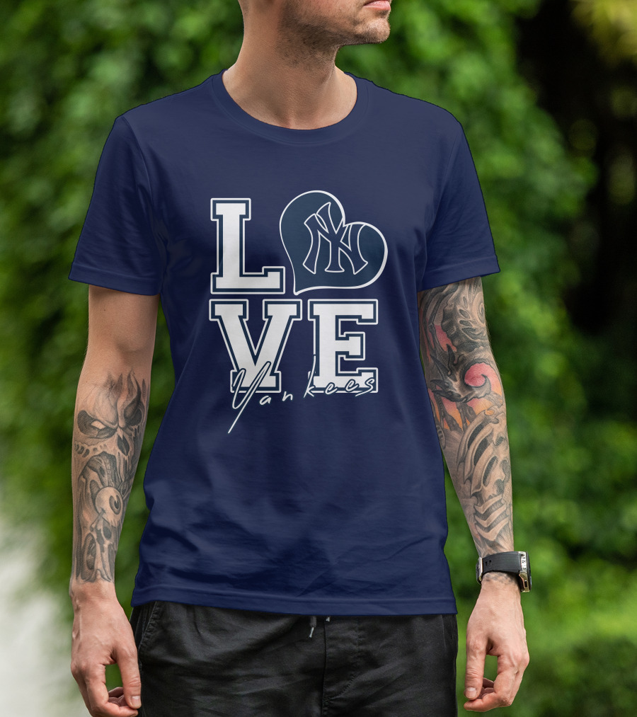 Love New York Yankees Yankees T-Shirt