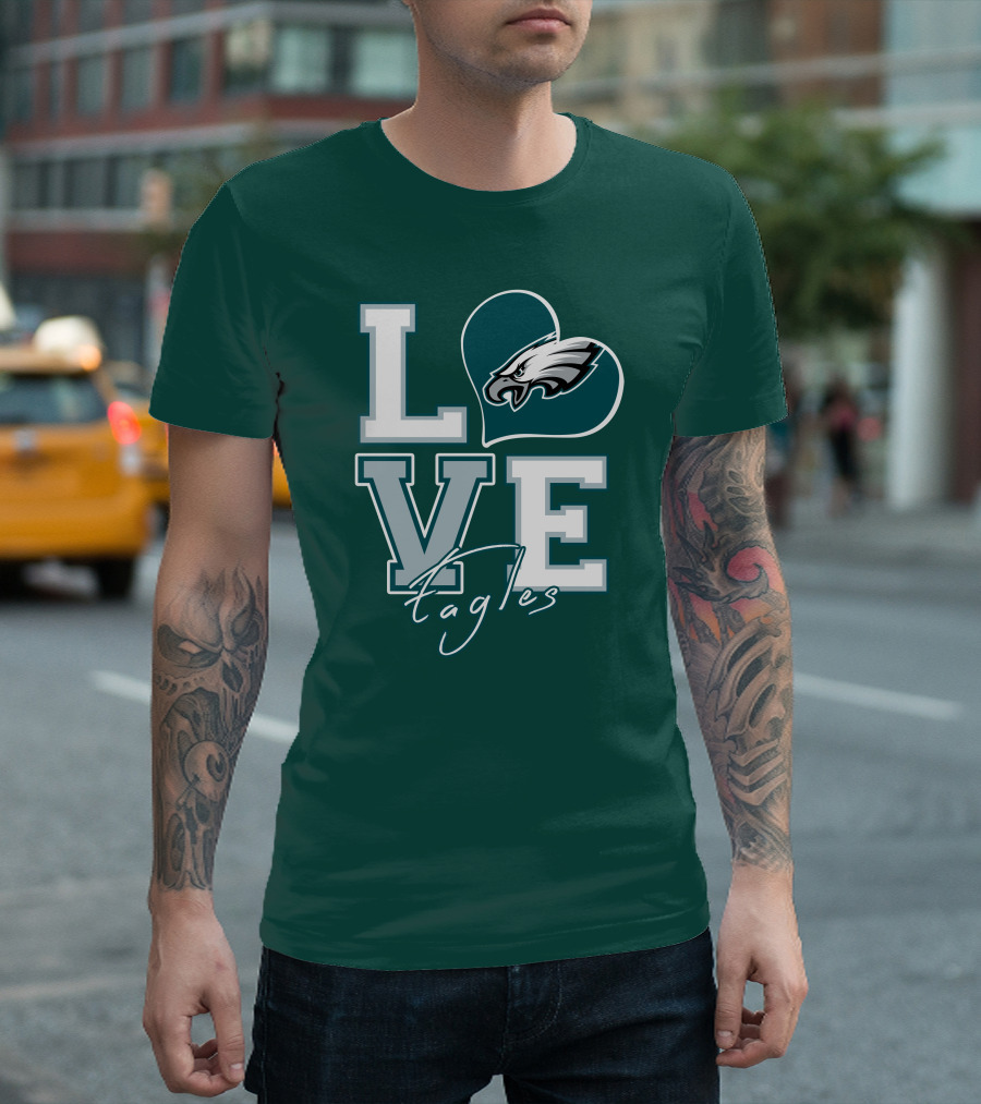 Love Eagles Philadelphia Football Fan T-Shirt