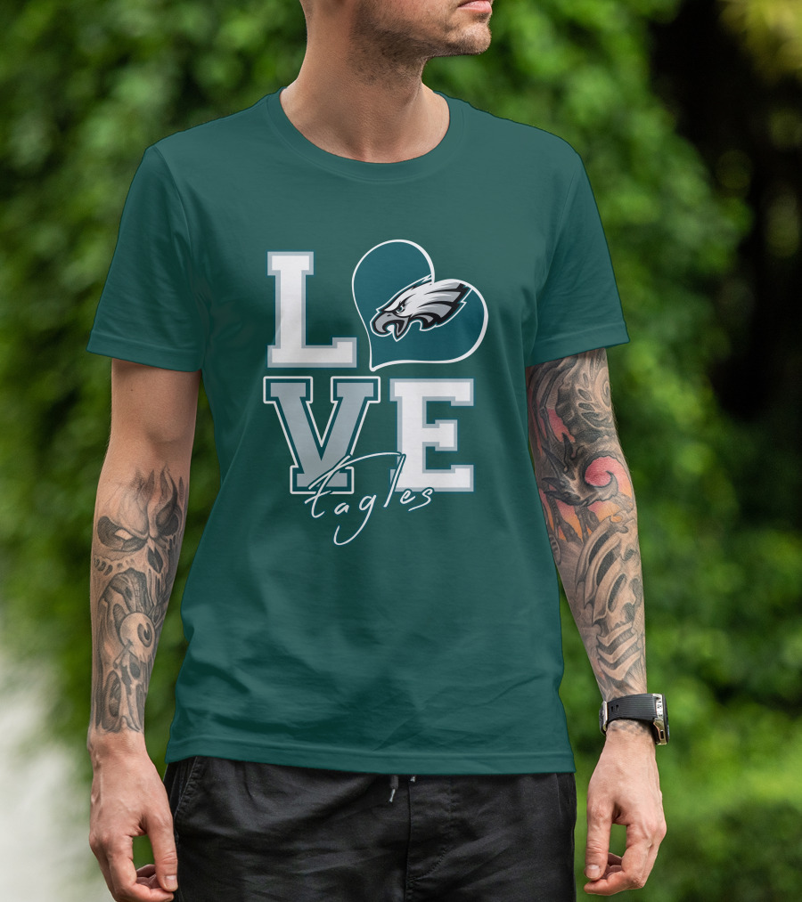 Love Eagles Philadelphia Football Fan T-Shirt