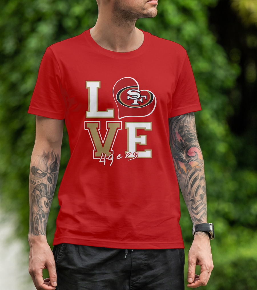 Love San Francisco 49ers Heart Sf 49ers T-Shirt