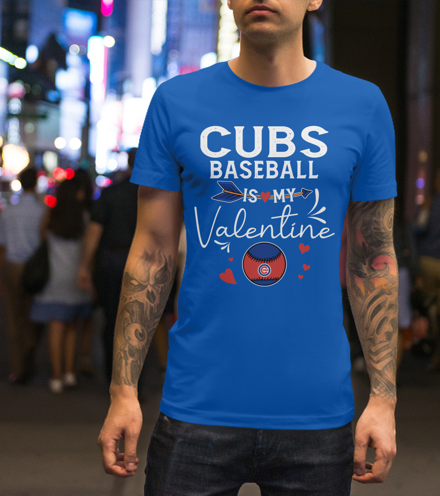 Cubs Baseball Is My Valentine With Hearts And Arrow T-Shirt