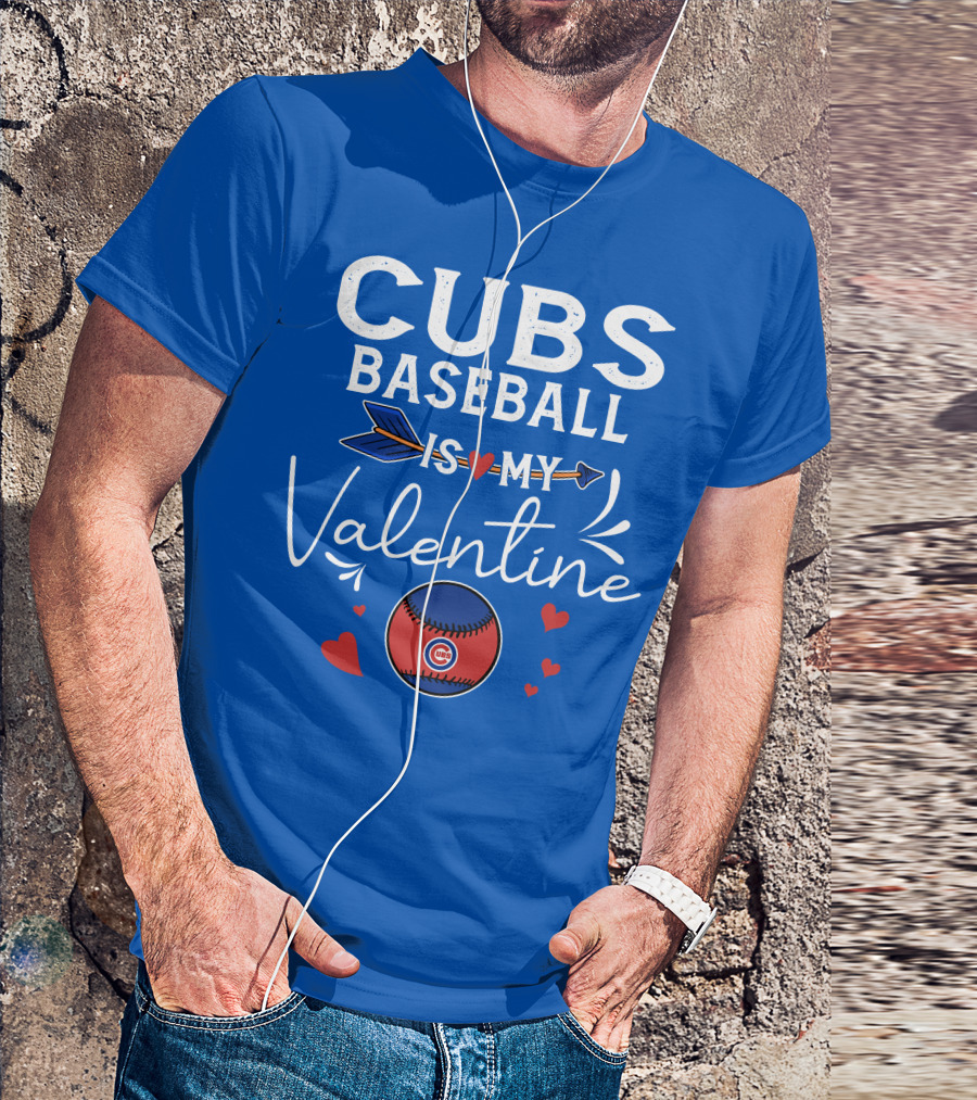Cubs Baseball Is My Valentine With Hearts And Arrow T-Shirt
