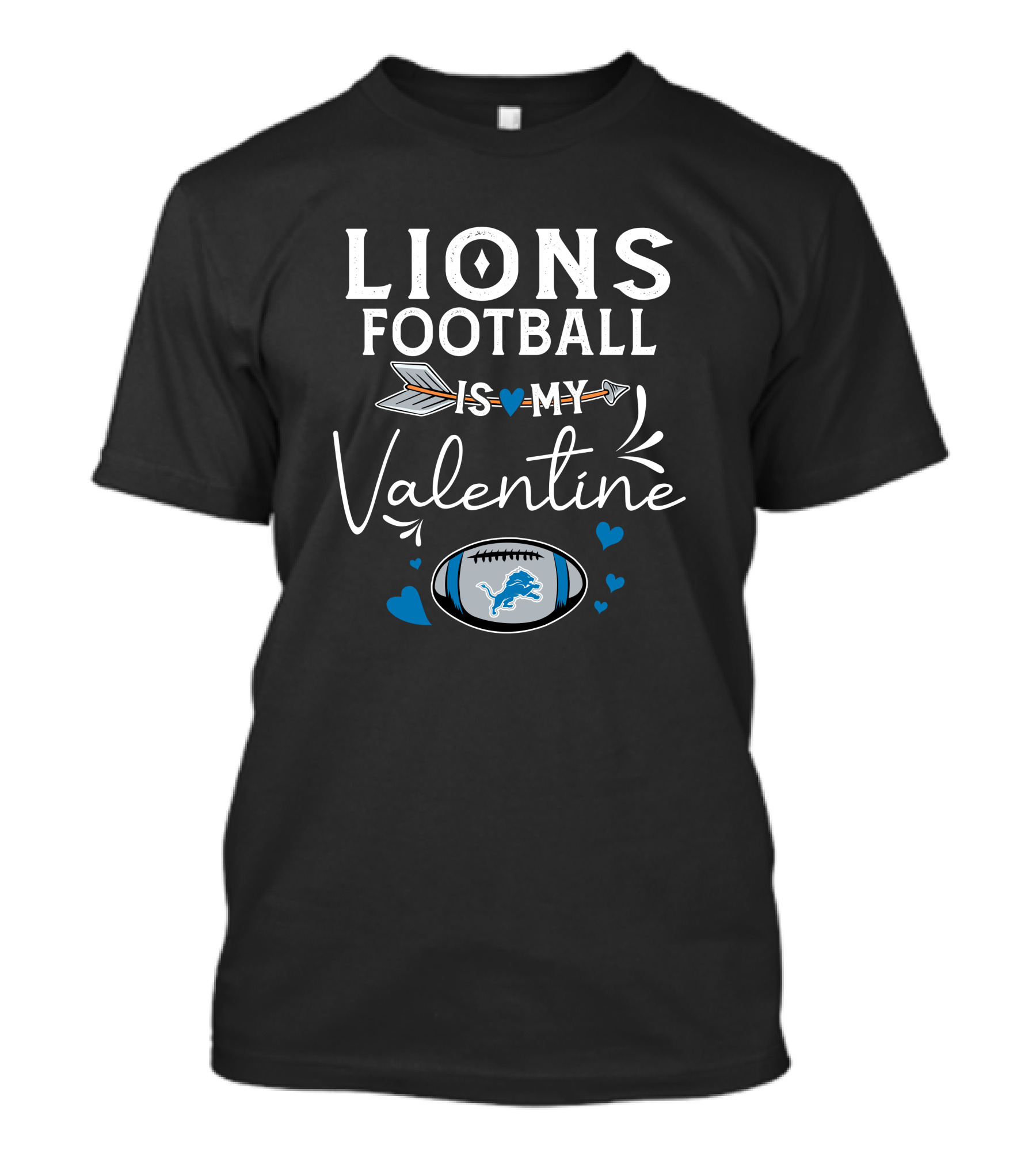 Lions Football Is My Valentine T-Shirt