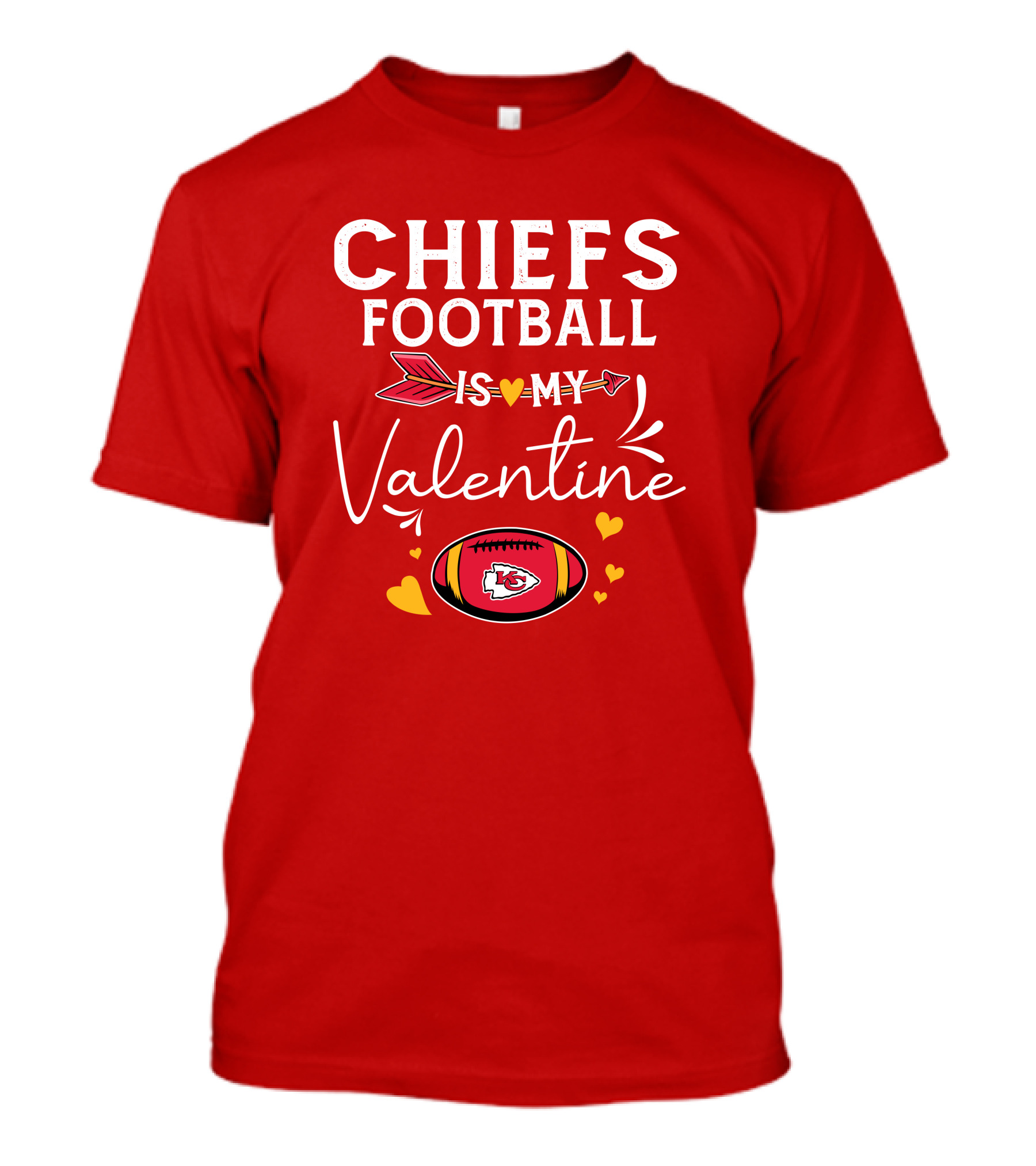 CHIEFS FOOTBALL IS MY VALENTINE T-Shirt