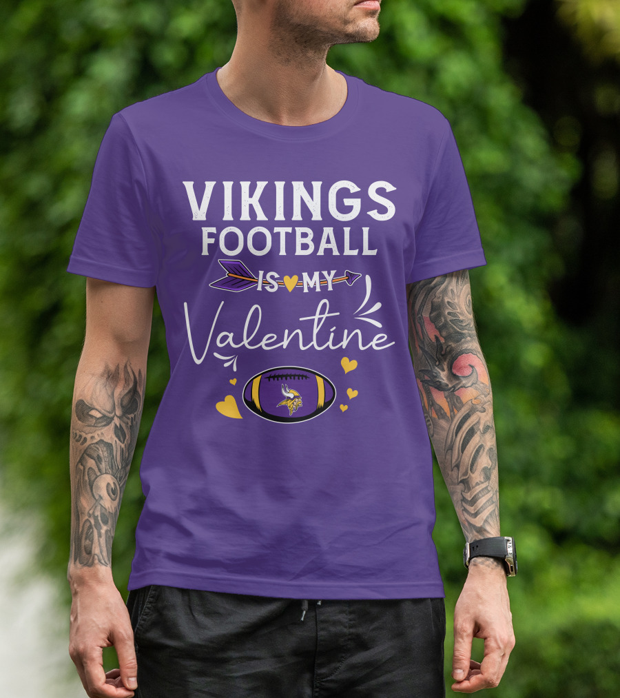 Vikings Football Is My Valentine T-Shirt