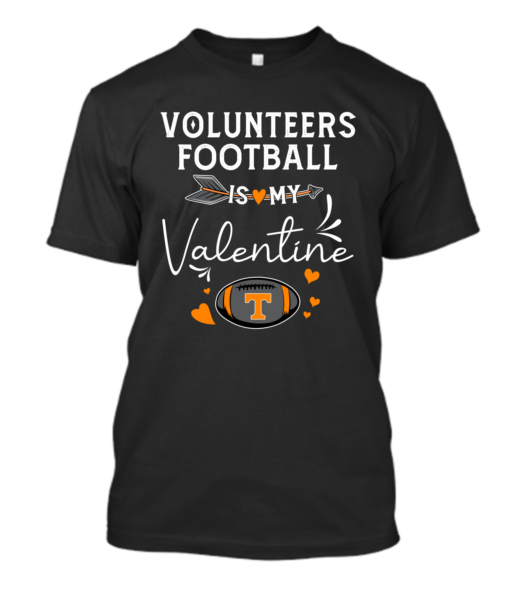 Tennessee Volunteers Football Is My Valentine With Arrow And Heart Elements T-Shirt