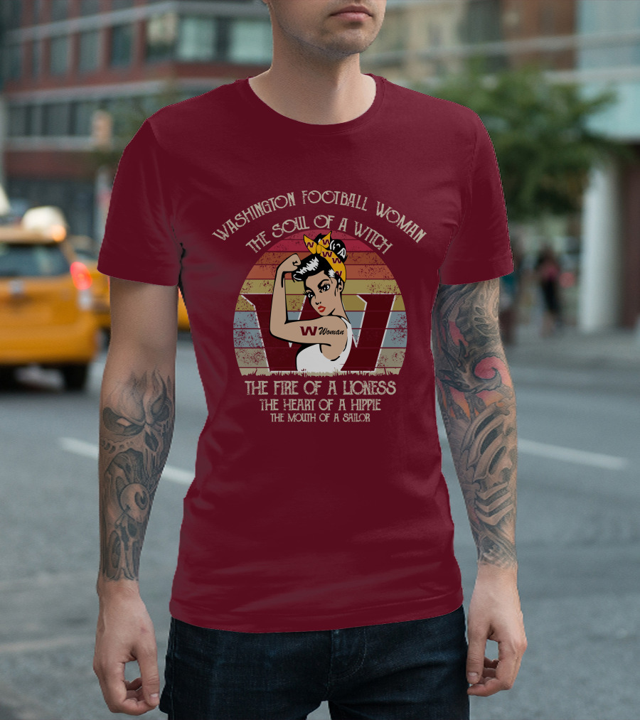 Washington Football Woman The Soul of a Witch The Fire of a Lioness The Heart of a Hippie The Mouth of a Sailor T-Shirt