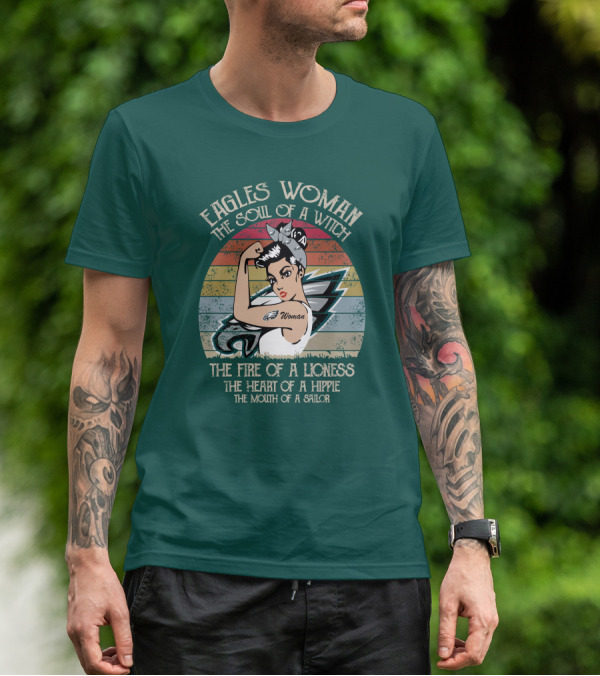 Eagles Woman The Soul Of A Witch The Fire Of A Lioness The Heart Of A Hippie The Mouth Of A Sailor T-Shirt