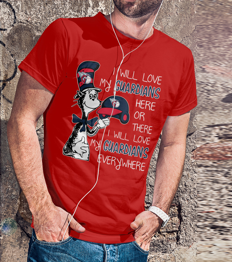 I Will Love My Guardians Here Or There I Will Love My Guardians Everywhere T-Shirt