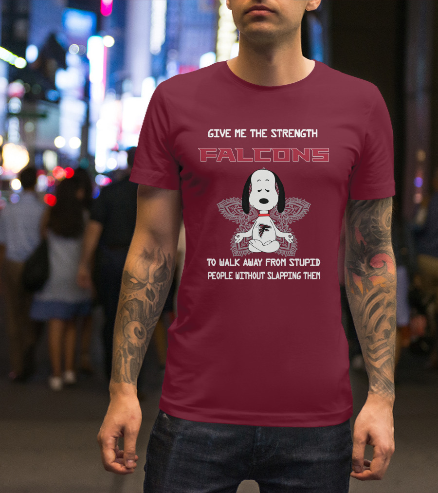 Give Me The Strength Falcons Snoopy To Walk Away From Stupid People Without Slapping Them T-Shirt