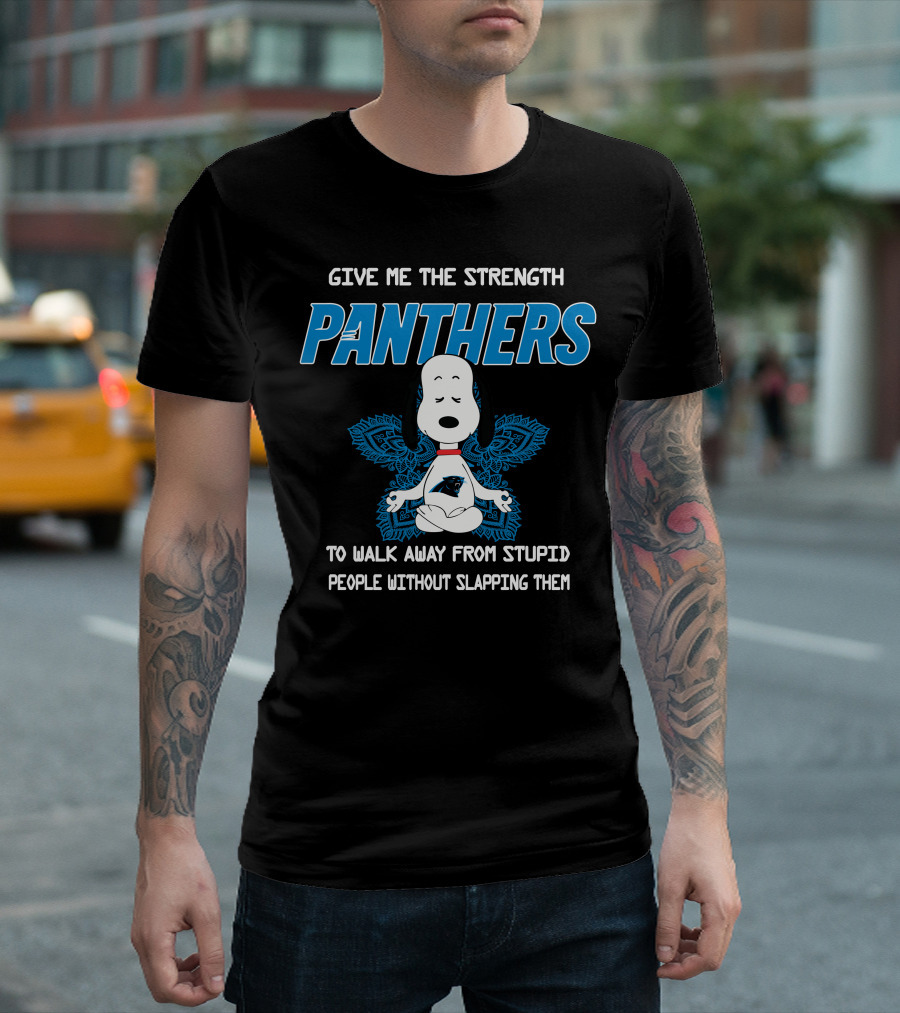 Give Me The Strength Panthers Snoopy To Walk Away From Stupid People Without Slapping Them T-Shirt