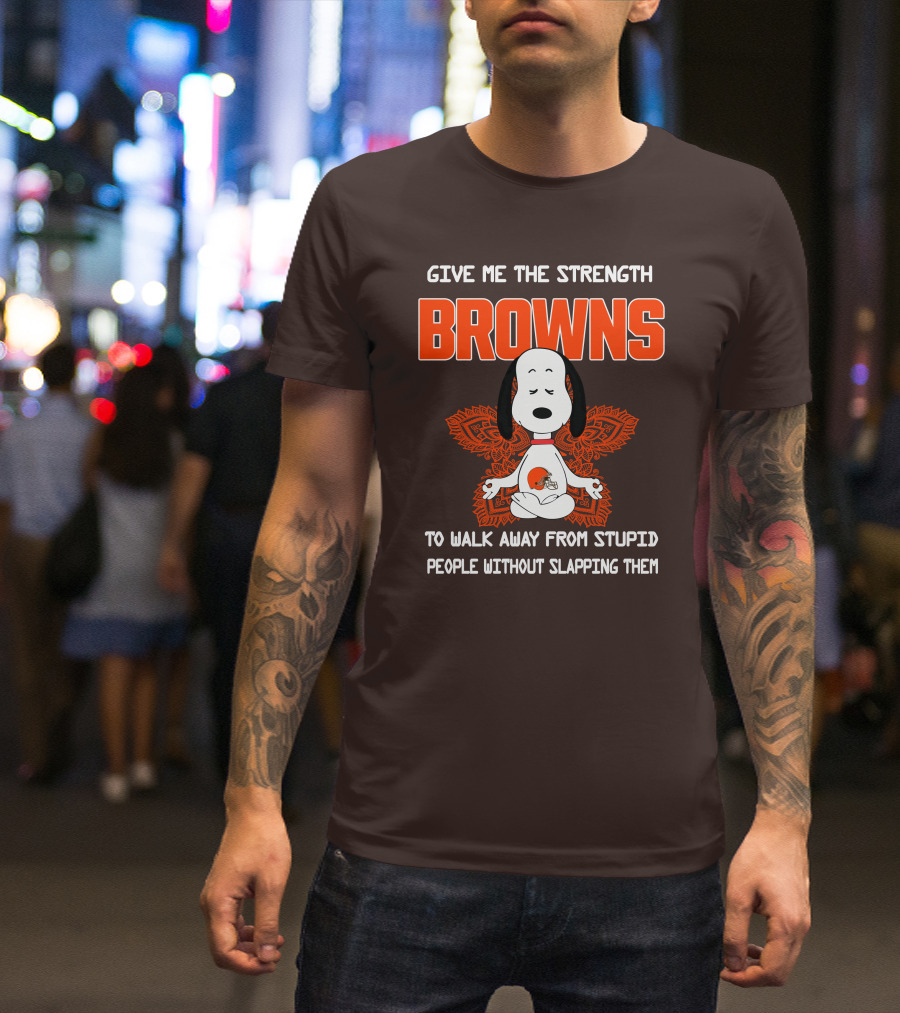 Give Me The Strength Browns Snoopy Yoga To Walk Away From Stupid People T-Shirt