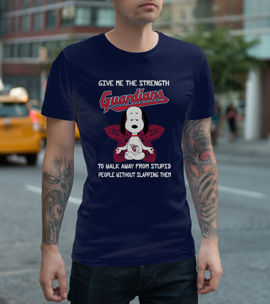 Give Me The Strength Guardians Snoopy Yoga Walk Away From Stupid People Without Slapping Them T-Shirt