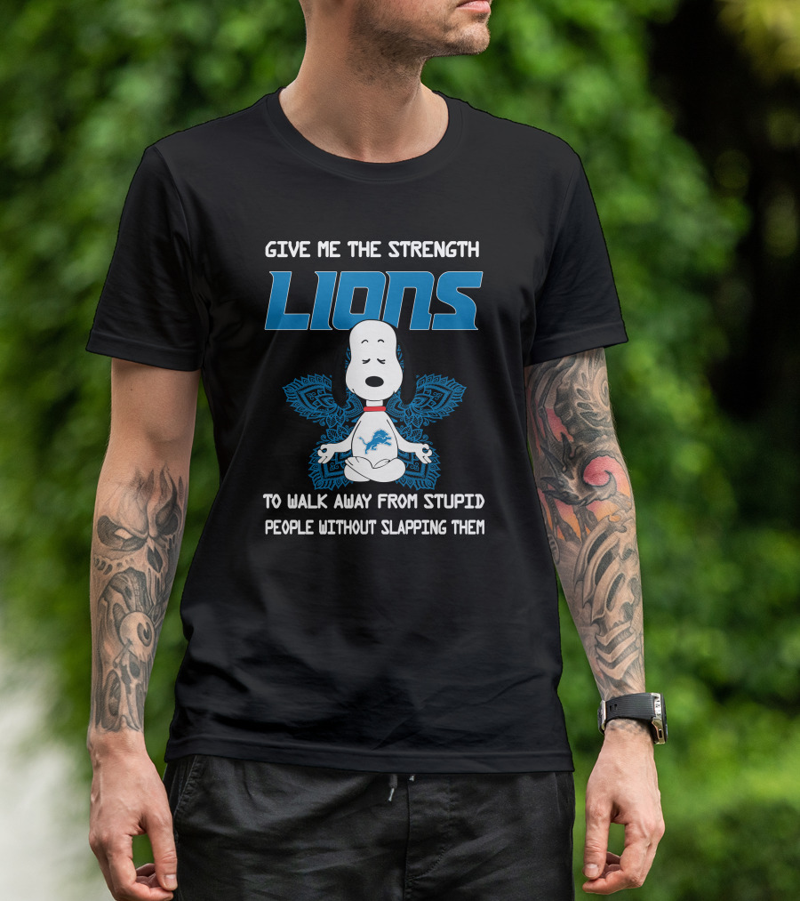 Give Me The Strength Lions Snoopy Yoga To Walk Away From Stupid People Without Slapping Them T-Shirt
