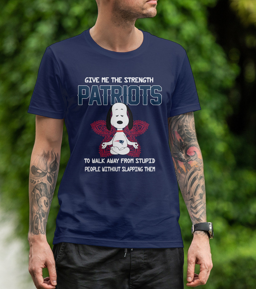 Give Me The Strength Patriots Snoopy To Walk Away From Stupid People T-Shirt