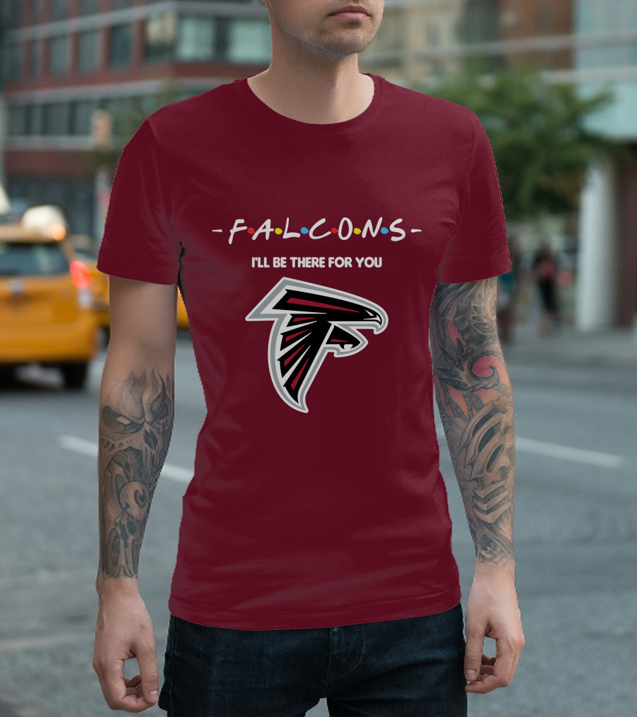 Falcons I'll Be There For You Atlanta Iconic T-Shirt