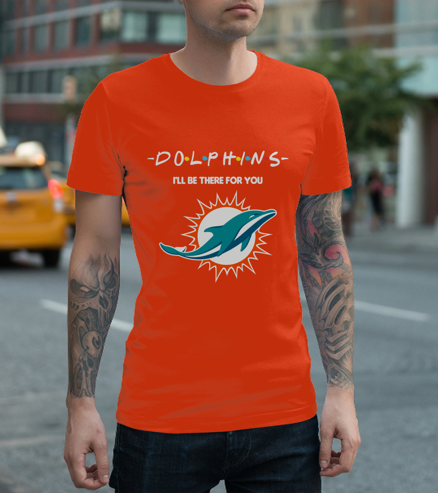 Dolphins I'll Be There For You Logo Friends Style Miami Dolphins T-Shirt