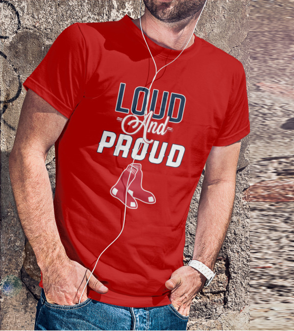 Boston Red Sox Loud And Proud Socks T-Shirt