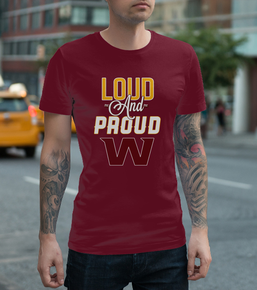 Washington Football Team Loud And Proud W T-Shirt