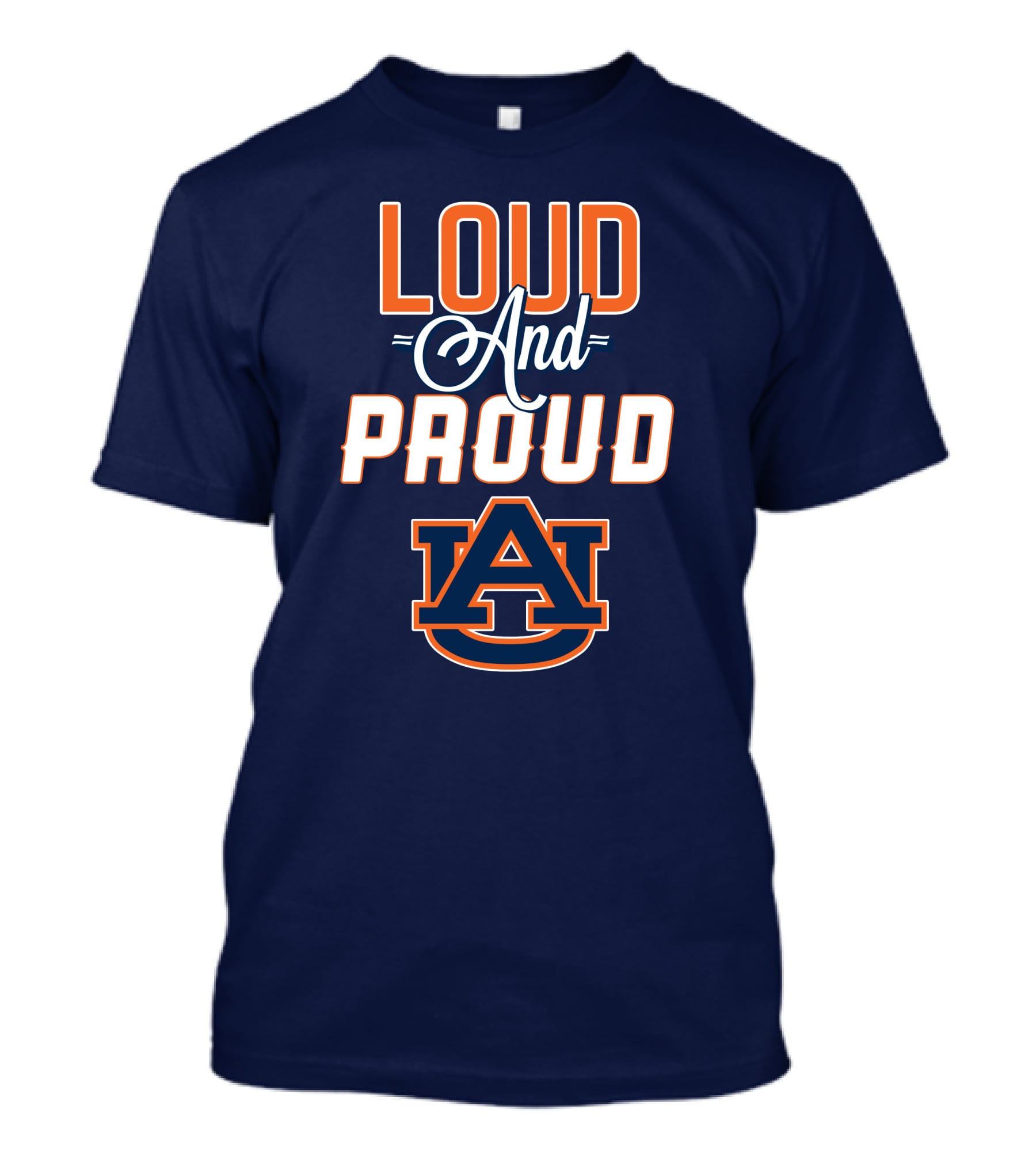 Loud And Proud Auburn Tigers AU T-Shirt