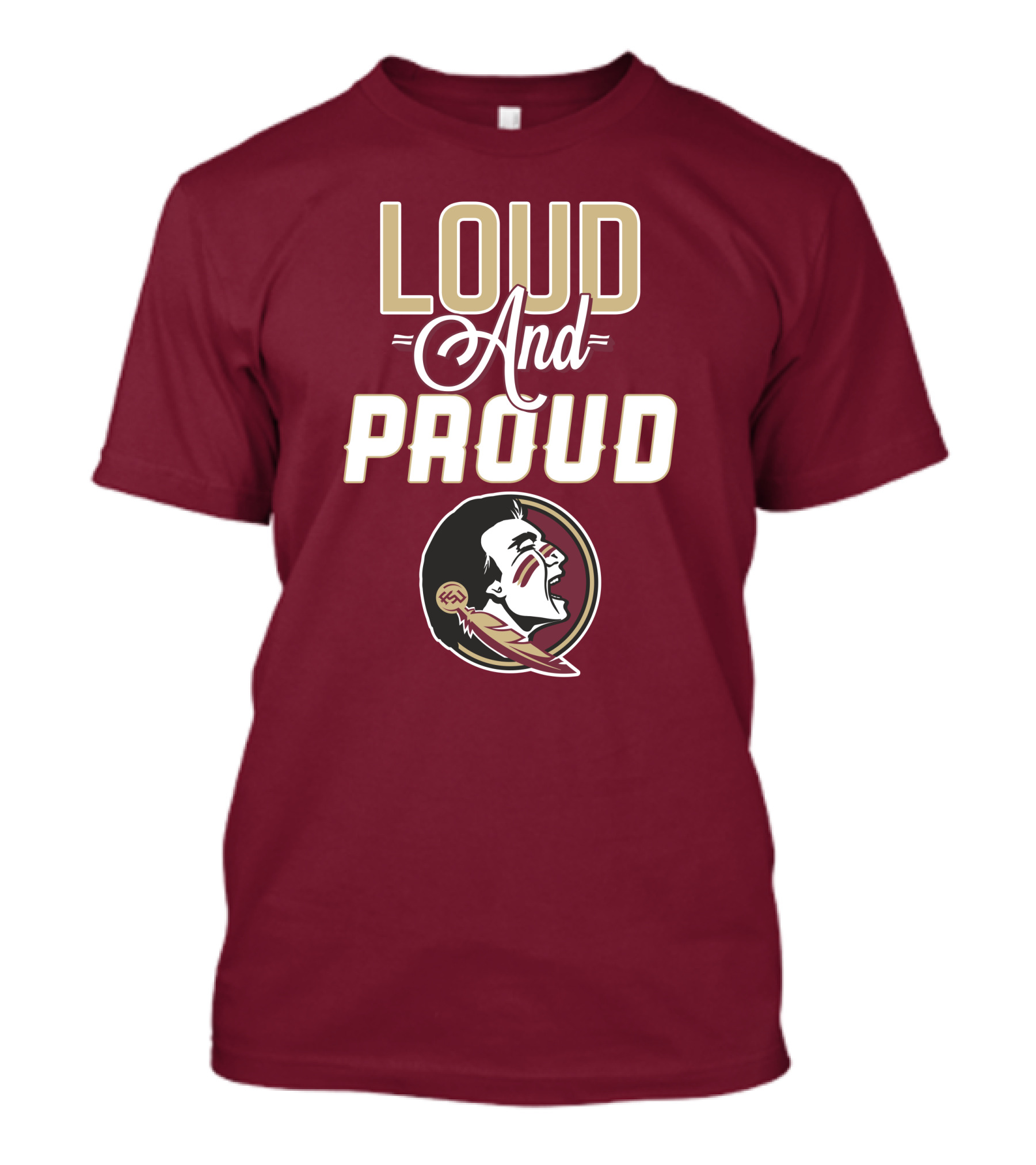 Loud And Proud Florida State Seminoles T-Shirt