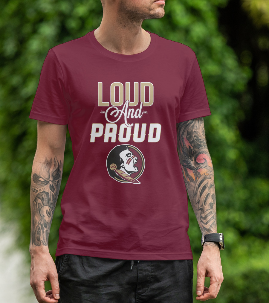 Loud And Proud Florida State Seminoles T-Shirt
