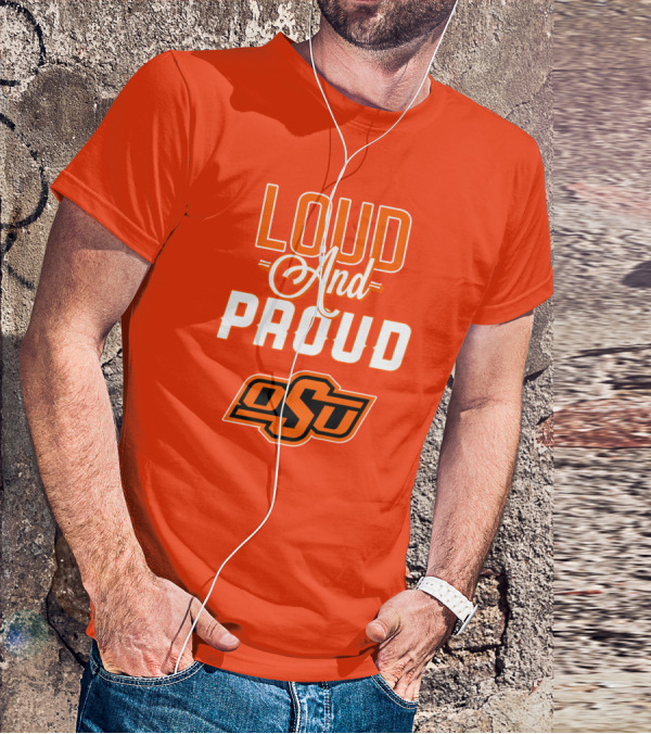 Loud And Proud OSU Oklahoma State Cowboys T-Shirt