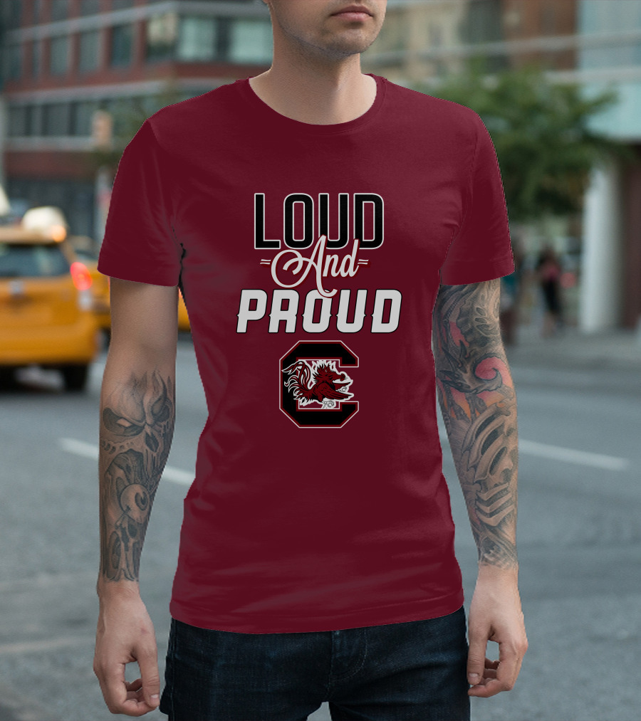 Loud and Proud South Carolina Gamecocks T-Shirt