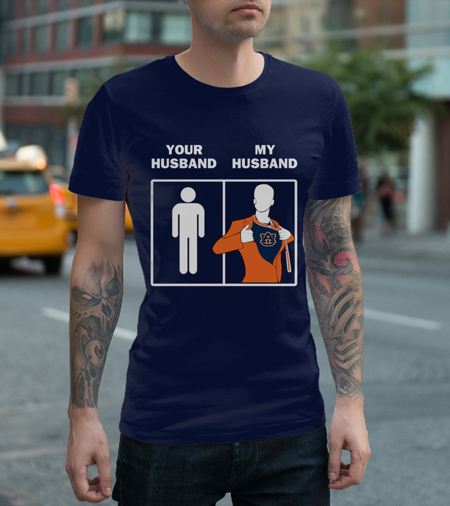 Auburn Tigers Fan Comparison Your Husband My Husband T-Shirt