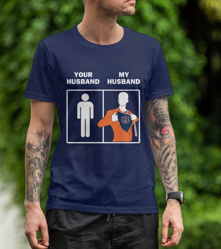 Auburn Tigers Fan Comparison Your Husband My Husband T-Shirt